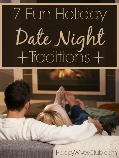 Fun Holiday Date Night Traditions